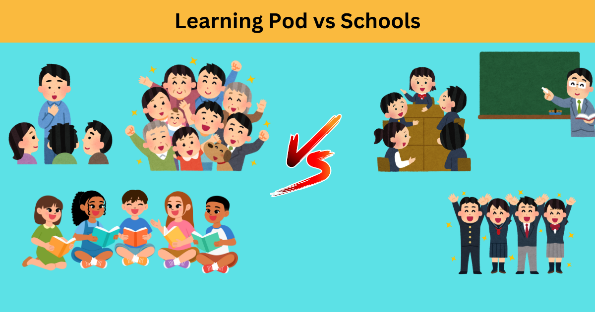 Learning Pods vs. Schools